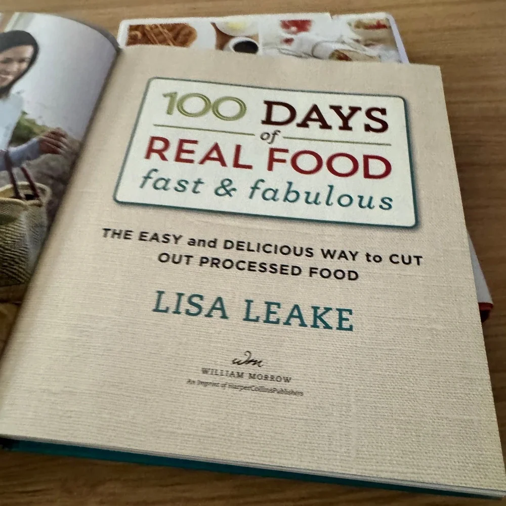 Lisa Leake Cookbook Set 100 Days of Real Food & Fast Fabulous Healthy Recipes